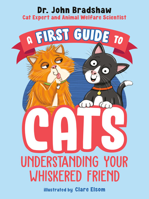 Title details for A First Guide to Cats by Dr. John Bradshaw - Available